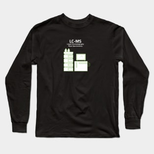 LCMS Liquid Chromatography Mass Spectrometry Long Sleeve T-Shirt